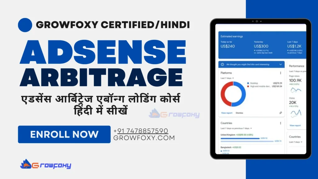 Adsense Arbitrage Course (2024) - Growfoxy Certified